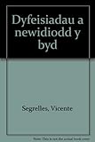 Dyfeisiadau a newidiodd y byd