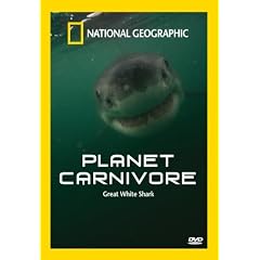 National Geographic - Planet Carnivore - Great White Sharks [DVD]