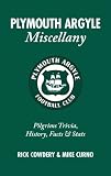 Plymouth Argyle miscellany : pilgrims trivia, history, facts & stats