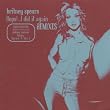 Oops!...I Did It Again - Remixes