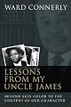 Lessons from My Uncle James: Beyond Skin Color to the Content of Our Character