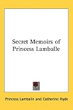 Secret Memoirs of Princess Lamballe