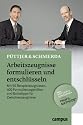 Arbeitszeugnisse formulieren und entschl&uuml;sseln: Mit 50 Beispielzeugnissen, 400 Formulierungshilfen und Extratipps f&uuml;r Zwischenzeugnisse