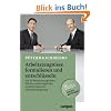 Arbeitszeugnisse formulieren und entschl�sseln: Mit 50 Beispielzeugnissen, 400 Formulierungshilfen und Extratipps f�r Zwischenzeugnisse