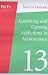 Gambling and Gaming Addictions in Adolescence (Parent, Adolescent and Child Training Skills)