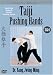 Taiji Pushing Hands 3 & 4 (YMAA Tai Chi) Dr. Yang, Jwing-Ming