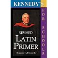 Kennedy's Revised Latin Primer
