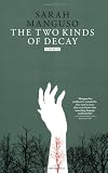 The Two Kinds of Decay: A Memoir