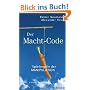 Der Macht-Code. Spielregeln der Manipulation