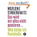 Das wird mir alles nicht passieren ...: Wie bleibe ich FeministIn.