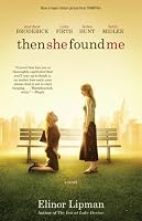 Then She Found Me: A Novel