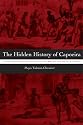 The Hidden History of Capoeira: A Collision of Cultures in the Brazilian Battle Dance