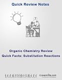 Organic Chemistry Quick Facts: Substitution Reactions (Quick Review Notes)