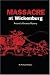 Massacre at Wickenburg: Arizona's Greatest Mystery