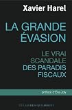 Livres pas cher d&acute;occasion Travail : La grande évasion: Le vrai scandale des paradis fiscaux