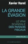La grande �vasion: Le vrai scandale d...