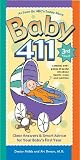 Baby 411: Clear Answers and Smart Advice for Your Baby s First Year [BABY 411 3 E]