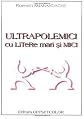 Ultrapolemici cu LiTeRe mari si MICI