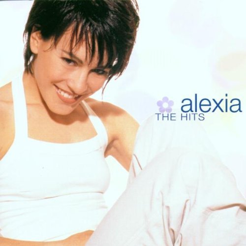 Alexia - The Hits By Alexia - Zortam Music