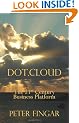 Dot.Cloud: The 21st Century Business Platform Built on Cloud Computing