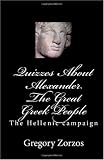 Quizzes About Alexander The Great Greek People: The Hellenic campaign