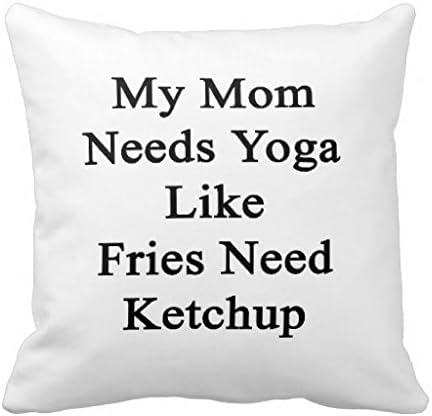 MOM LOVE Happy Mother's Day Throw Pillow Covers Cotton Canvas My Mom Needs Yoga Like Fries Need Ketchup Throw Pillow Pillowcases Cushion Cover Decorative Pillow Cases 16" 18" 20"