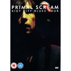 Primal Scream - Riot City Blues Tour [DVD]