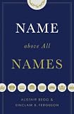Name Above All Names
