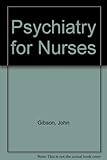 Psychiatry for nurses