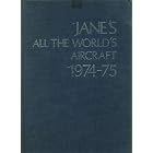 Click here to buy JANE'S ALL THE WORLD'S AIRCRAFT, 1974-1975 EDITION by  JOHN W. R. TAYLOR and ASTRODEALS.