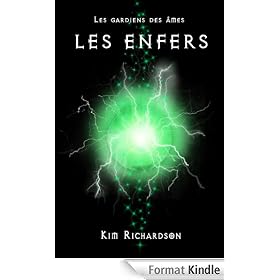 Les gardiens des �mes,Tome 4 : Les Enfers