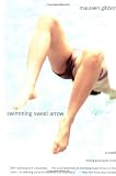 Swimming Sweet Arrow : A Novel