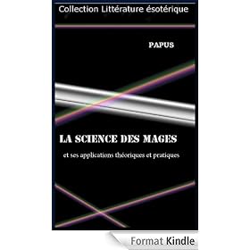 La Science des Mages et ses applications th�oriques et pratiques