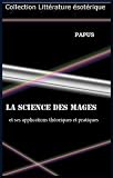 La Science des Mages et ses applications th�oriques et pratiques
