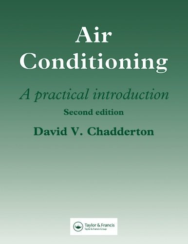 Air Conditioning: A practical introduction by David V. Chadderton (1998-04-10)
