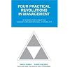 Four Practical Revolutions in Management: Systems for Creating Unique Organizational Capability