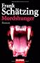 Mordshunger: Roman