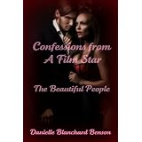 Confessions From A Film Star: Book Seven (The Beautiful People) (Kindle Edition)