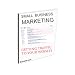 Small Business Marketing: Getting Traffic to your Website