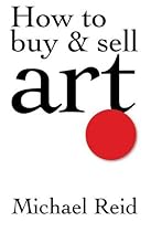 How to Buy and Sell Art