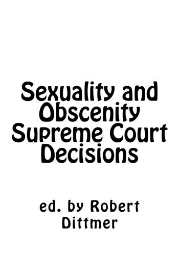 Sexuality and Obscenity Supreme Court Decisions