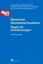 Deutsches Dachdeckerhandwerk. Regeln f&uuml;r Dachdeckungen