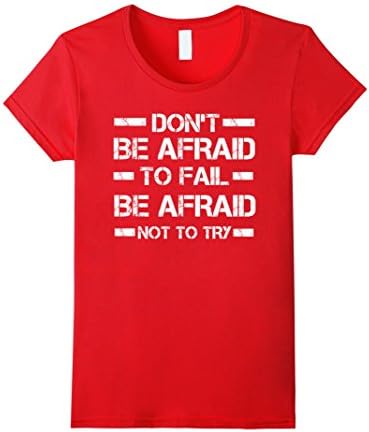 Women's Don't be Afraid To Fail - Motivational T Shirt XL Red