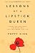 Lessons of a Lipstick Queen: Finding and Developing the Great Idea That Can Change Your Life