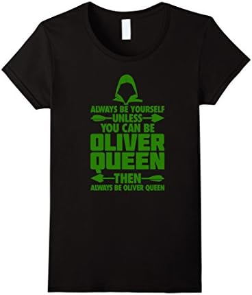 Women's Oliver Queen Arrow Always be yourself t shirt hoodie gift Medium Black