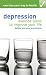 Image of Exercise Your Way to Health: Depression: Exercise Plans to Improve Your Life