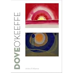 Dove/O'Keeffe: Circles of Influence (Clark Art Institute)
