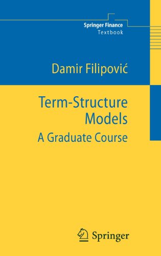 Term-Structure Models: A Graduate Course (Springer Finance / Springer Finance Textbooks)