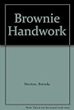 Brownie handwork