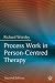 Process Work in Person-Centred Therapy